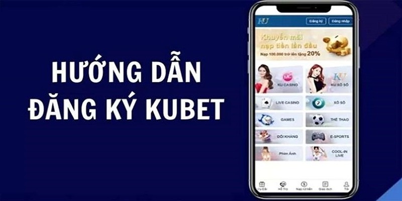 Giải đáp các vấn đề về đăng ký Kubet