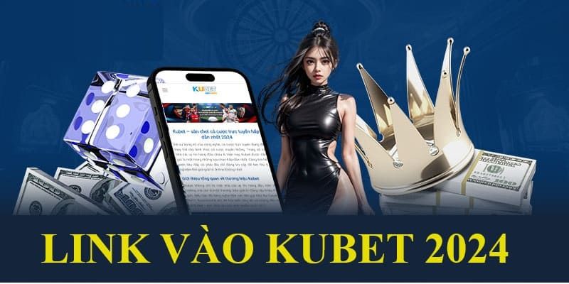 Một số phương thức tìm kiếm link Kubet chính chủ