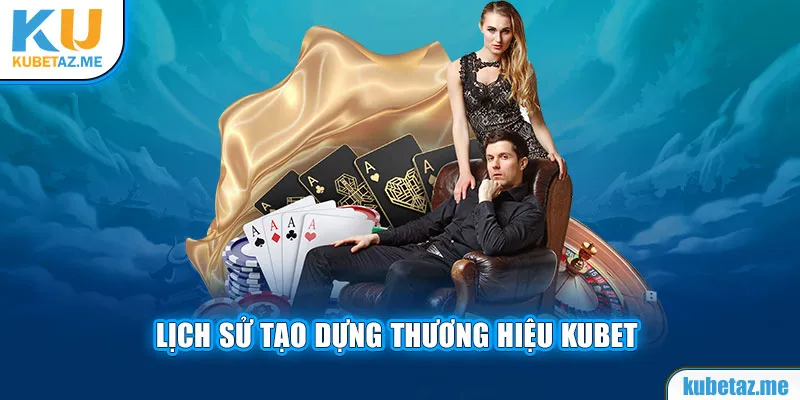 Nhà cái uy tín Kubet trải qua 20 năm phục vụ người chơi